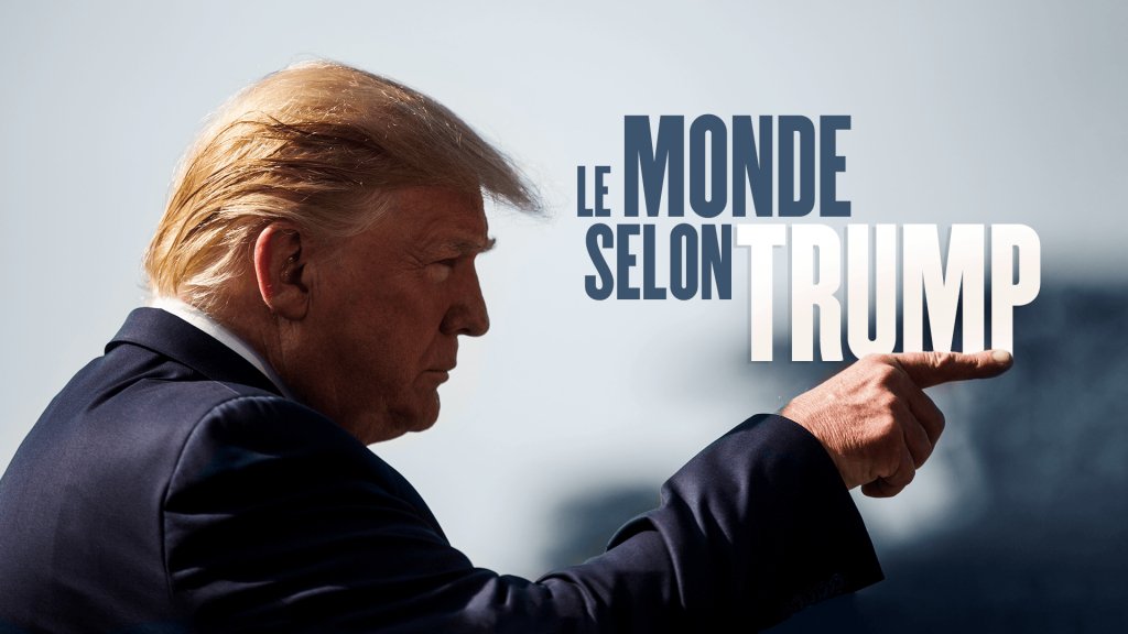 Le monde selon Trump