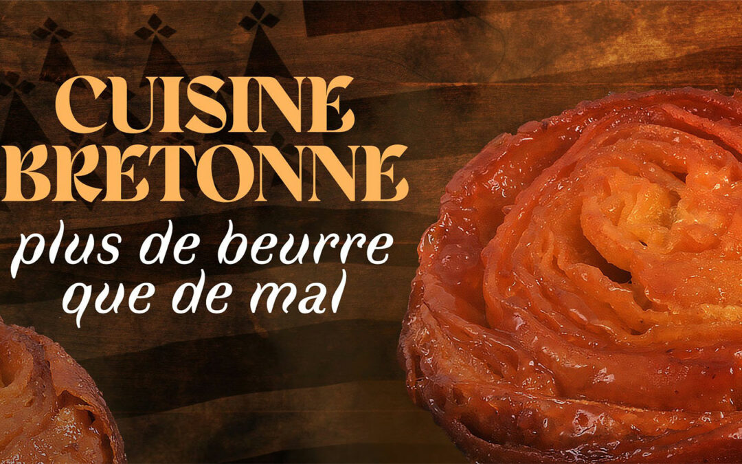 Cuisine bretonne : plus de beurre que de mal – France 5