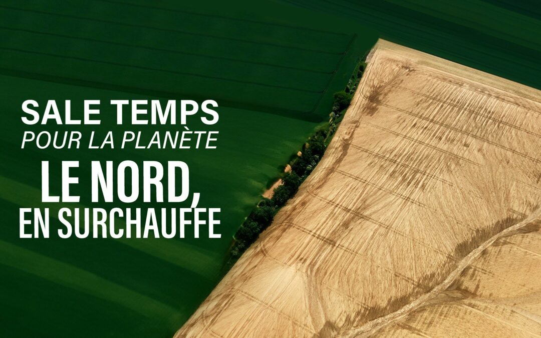 Sale temps pour la planète « Le Nord, en surchauffe »